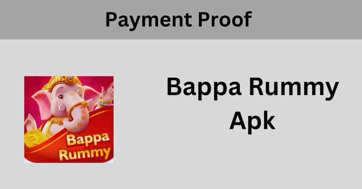 bappa rummy payment proof